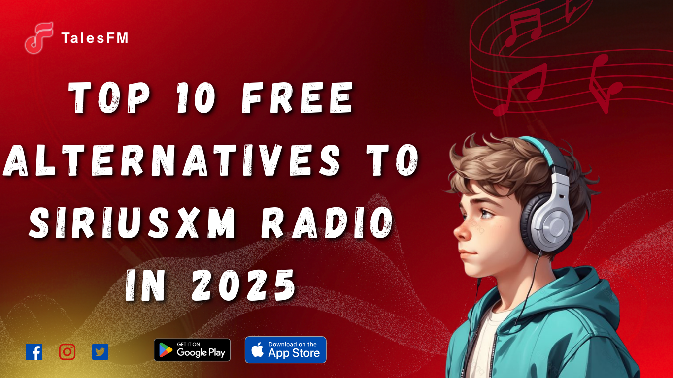 Top 10 Free Alternatives to SiriusXM Radio in 2025